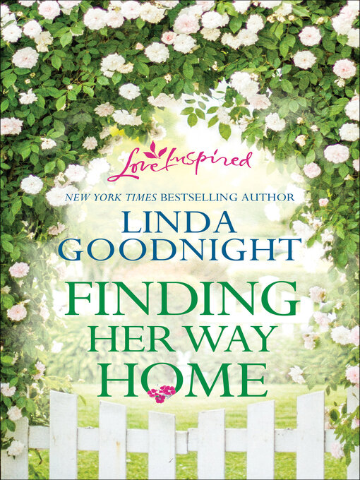 Title details for Finding Her Way Home by Linda Goodnight - Available